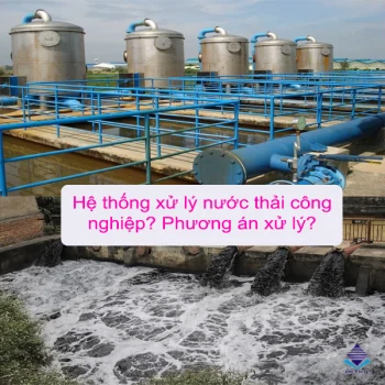Hệ thống xử lý nước thải công nghiệp