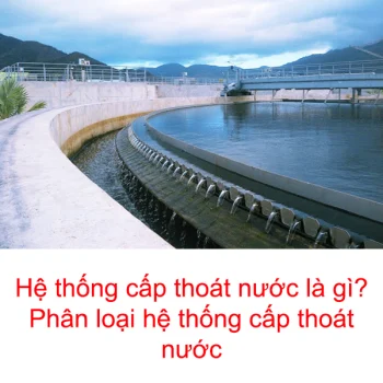 Hình ảnh hệ thống cấp thoát nước